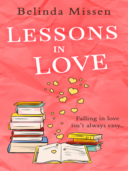 Title details for Lessons in Love by Belinda Missen - Available